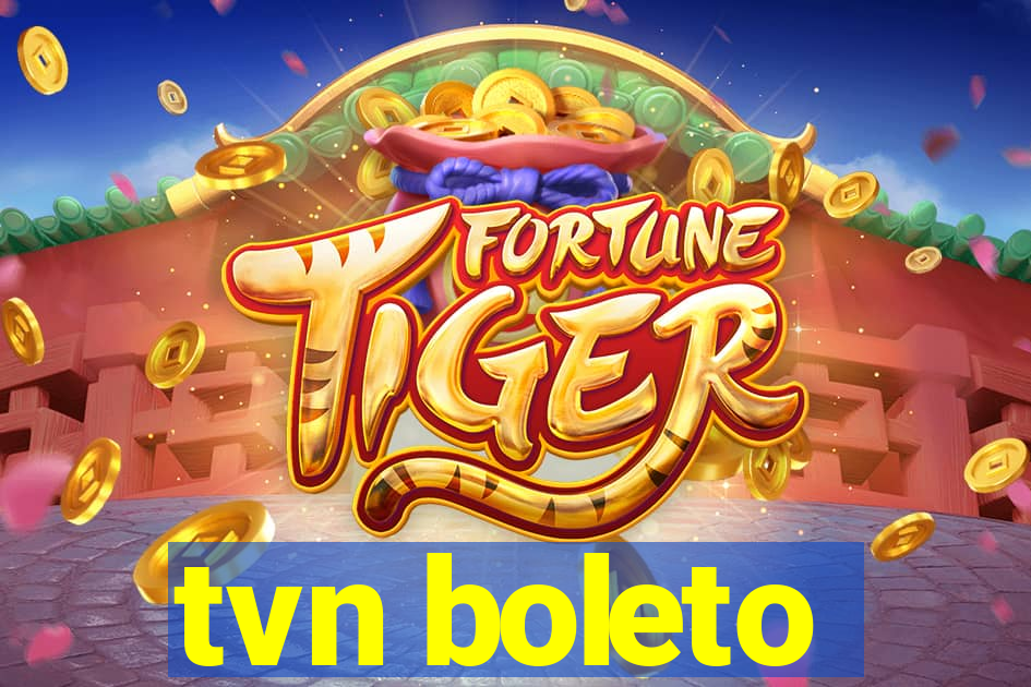 tvn boleto